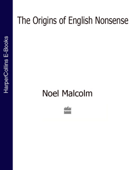 Noel Malcolm - The Origins of English Nonsense