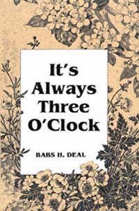 title Its Always Three Oclock Library of Alabama Classics author - photo 1