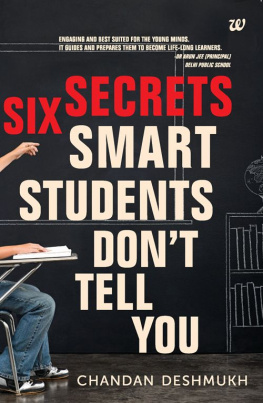 Chandan Deshmukh Six Secrets Smart Students Dont Tell You