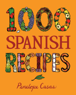 Penelope Casas - 1,000 Spanish Recipes