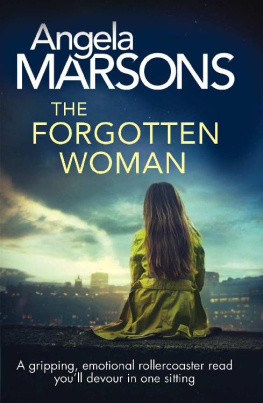 Angela Marsons - The Forgotten Woman: A gripping, emotional rollercoaster read you’ll devour in one sitting