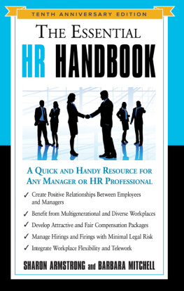 Sharon Armstrong - The Essential HR Handbook, 10th Anniversary Edition: A Quick and Handy Resource for Any Manager Or HR Professional