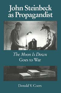 title John Steinbeck As Propagandist The Moon Is Down Goes to War - photo 1