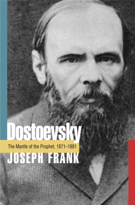 Joseph Frank - Dostoevsky: The Mantle of the Prophet, 1871-1881