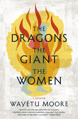 Wayétu Moore The Dragons, the Giant, the Women