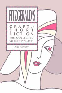 title Fitzgeralds Craft of Short Fiction The Collected Stories - photo 1