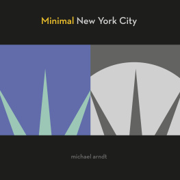 Michael Arndt - Minimal New York: Graphic, Gritty, and Witty