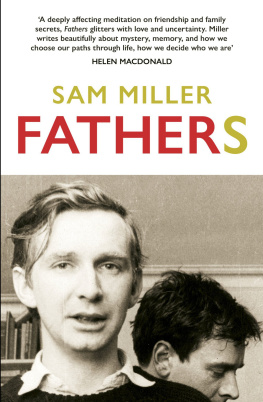 Sam Miller - Fathers