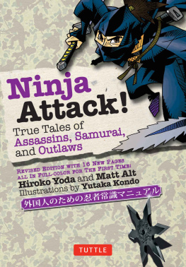 Yoda Hiroko Ninja Attack!: True Tales of Assassins, Samurai, and Outlaws