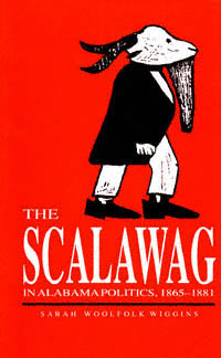 title The Scalawag in Alabama Politics 1865-1881 author Wiggins - photo 1