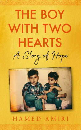 Hamed Amiri - The Boy with Two Hearts: A Story of Hope