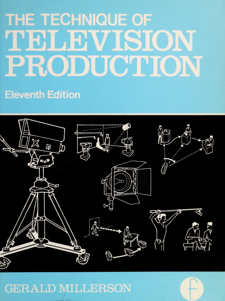 The technique of television production Millerson Gerald This book was produced - photo 1