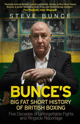 Steve Bunce - Bunce’s: Big Fat Short History of British Boxing