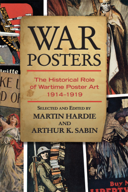 Martin Hardie War Posters: The Historical Role of Wartime Poster Art 1914-1919