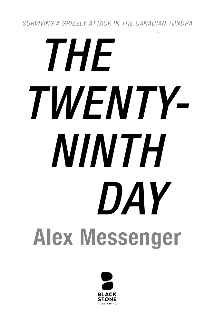 Copyright 2019 by Alex Messenger E-book published in 2019 by Blackstone - photo 2