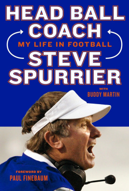 Steve Spurrier - Head Ball Coach