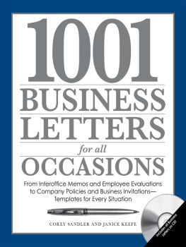 Corey Sandler - 1001 Business Letters for All Occasions: From Interoffice Memos and Employee Evaluations to Company Policies and Business Invitations - Templates for Every Situation