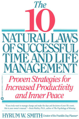 Hyrum W. Smith 10 Natural Laws of Successful Time and Life Management