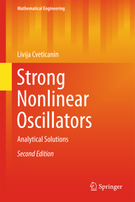 Livija Cveticanin Strong Nonlinear Oscillators: Analytical Solutions