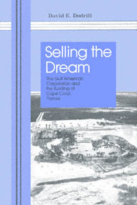 title Selling the Dream The Gulf American Corporation and the Building - photo 1