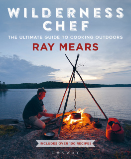 Ray Mears - Wilderness Chef