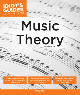 Michael Miller Idiots Guides: Music Theory, Third Edition [Book]