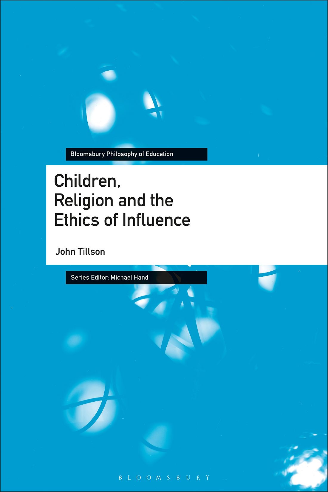 Children Religion and the Ethics of Influence Bloomsbury Philosophy of - photo 1