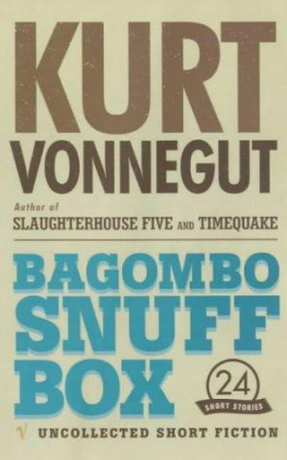 Kurt Vonnegut Bagombo Snuff Box: Uncollected Short Fiction