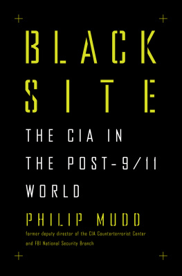 Philip Mudd - Black Site: The CIA in the Post-9/11 World