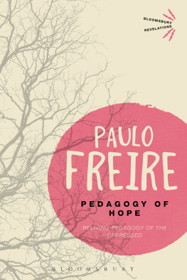 Paulo Freire - Pedagogy of Hope: Reliving Pedagogy of the Oppressed