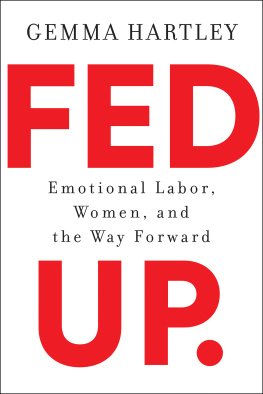 Gemma Hartley Fed Up: Emotional Labor, Women, and the Way Forward