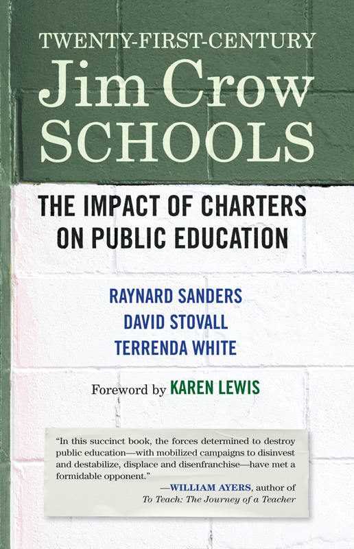 Foreword Karen Lewis R aynard Sanders David Stovall and Terrenda White - photo 1