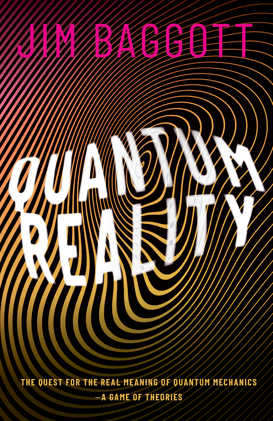 Quantum Reality The Quest for the Real Meaning of Quantum Mechanics - a Game of Theories - image 1