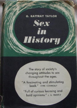 Gordon Rattray Taylor - Sex in History