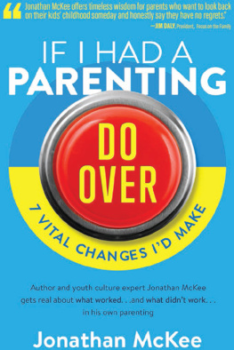 Jonathan McKee If I Had a Parenting Do-Over: 7 Vital Changes Id Make