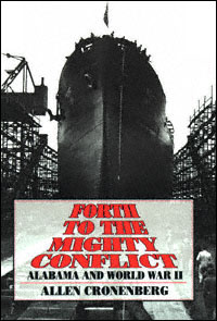 title Forth to the Mighty Conflict Alabama and World War II author - photo 1