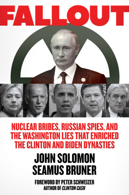 John Solomon Fallout: Nuclear Bribes, Russian Spies, and the Washington Lies that Enriched the Clinton and Biden Dynasties