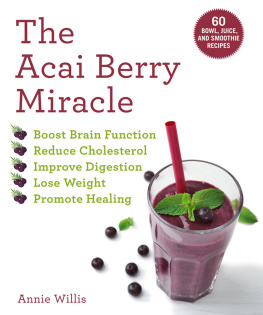 Annie Willis - The Acai Berry Miracle