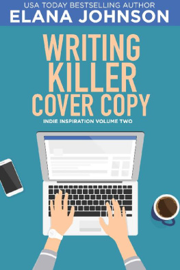 Elana M Johnson Writing Killer Cover Copy (Indie Inspiration for Self-Publishers Book 2)