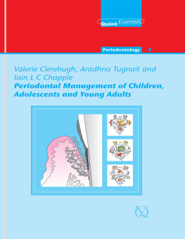 Valerie Clerehugh - Periodontal Management of Children, Adolescents and Young Adults