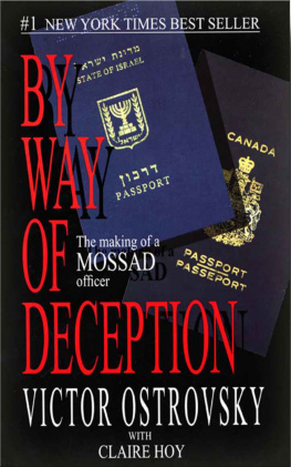 Victor Ostrovsky - By Way of Deception; The Making and Unmaking of a Mossad Officer