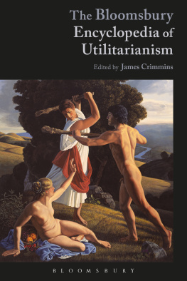 James E. Crimmins (editor) - The Bloomsbury Encyclopedia of Utilitarianism