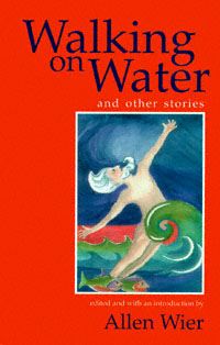 title Walking On Water and Other Stories author Wier Allen - photo 1