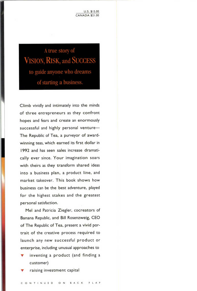 The Republic of Tea The Story of the Creation of a Business as Told Through the Personal Letters of Its Founders Mel Ziegler 336p 0385420579 - photo 2