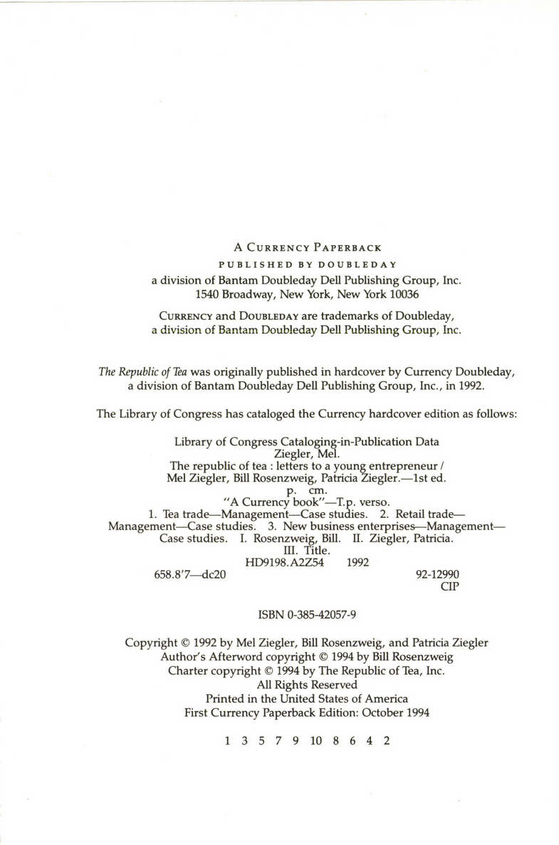 The Republic of Tea The Story of the Creation of a Business as Told Through the Personal Letters of Its Founders Mel Ziegler 336p 0385420579 - photo 8
