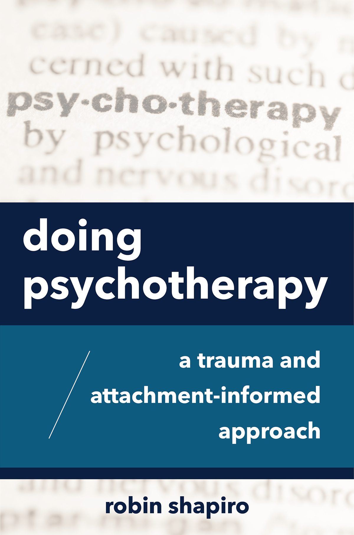 Contents doing psychotherapy a trauma and attachment-informed approach robin - photo 1
