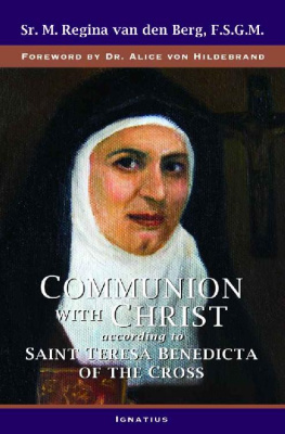 Sister M. Regina van den Berg Communion with Christ ; According to Saint Teresa Benedicta of the Cross