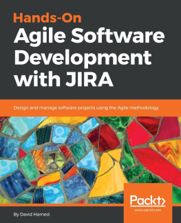 David Harned - Hands-On Agile Software Development with JIRA: Design and manage software projects using the Agile methodology