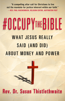 Rev. Dr. Susan B. Thistlethwaite - #Occupy the Bible