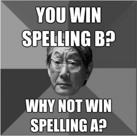 FIGURE 1 High-expectation Asian father on Spelling B meme FIGURE 2 - photo 4